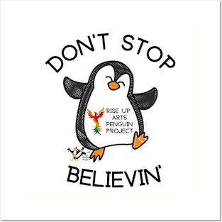 Don't Stop Believin Rise Up Arts Penguin Project Posters and Art